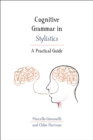 Cognitive Grammar in Stylistics : A Practical Guide - eBook
