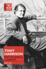 Tony Harrison : Poet of Radical Classicism - Book