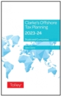 Clarke's Offshore Tax Planning 2023-24 - Book