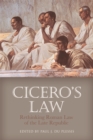 Cicero's Law : Rethinking Roman Law of the Late Republic - eBook