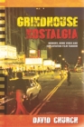 Grindhouse Nostalgia : Memory, Home Video and Exploitation Film Fandom - Book