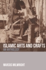 Islamic Arts and Crafts : An Anthology - eBook