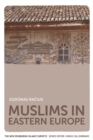 Muslims in Eastern Europe - Book