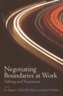 Negotiating Boundaries at Work : Talking and Transitions - eBook