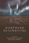 Northern Neighbours : Scotland and Norway since 1800 - Book