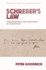 Schreber'S Law : Jurisprudence and Judgment in Transition - Book