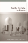 Public Debate in Russia : Matters of (Dis)Order - Book