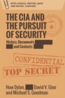 The CIA and the Pursuit of Security : 'A Very Dangerous World' - Book