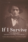If I Survive : Frederick Douglass and Family in the Walter O. Evans Collection - Book