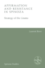 Affirmation and Resistance in Spinoza : The Strategy of the Conatus - Book