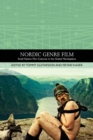Nordic Genre Film : Small Nation Film Cultures in the Global Marketplace - Book