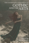 The Edinburgh Companion to Gothic and the Arts - Book