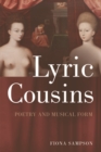 Lyric Cousins : Poetry and Musical Form - Book