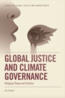Global Justice and Climate Governance : Bridging Theory and Practice - Book