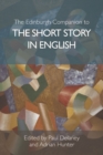 The Edinburgh Companion to the Short Story in English - eBook
