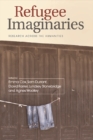 Refugee Imaginaries : Research Across the Humanities - eBook