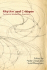 Rhythm and Critique : Technics, Modalities, Practices - Book