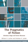 The Pragmatics of Fiction : Literature, Stage and Screen Discourse - eBook