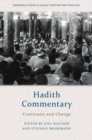 Hadith Commentary : Continuity and Change - Book
