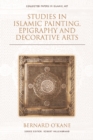 Studies in Islamic Painting, Epigraphy and Decorative Arts - eBook