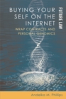 Buying Your Self on the Internet : Wrap Contracts and Personal Genomics - Book
