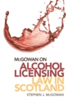 McGowan on Alcohol Licensing Law in Scotland : A Practical Guide - eBook
