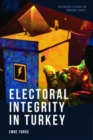 Electoral Integrity in Turkey - Book