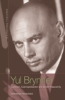 Yul Brynner : Exoticism, Cosmopolitanism and Screen Masculinity - eBook