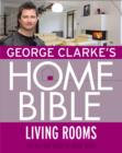 George Clarke's Home Bible: Living Rooms - eBook