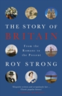 The Story of Britain : From the Romans to the Present - eBook