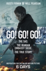 Go! Go! Go! : The SAS. The Iranian Embassy Siege. The True Story - Book