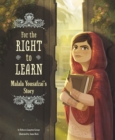 For the Right to Learn : Malala Yousafzai's Story - eBook