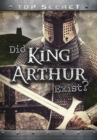 Did King Arthur Exist? - Book