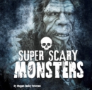Super Scary Monsters - eBook