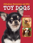 Chihuahuas, Pomeranians and Other Toy Dogs - eBook