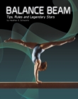 Balance Beam : Tips, Rules, and Legendary Stars - eBook