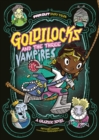 Goldilocks and the Three Vampires : A Graphic Novel - Book