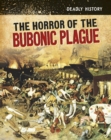 The Horror of the Bubonic Plague - Book
