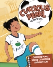 Curious Pearl Kicks Off Forces and Motion - eBook
