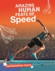 Amazing Human Feats of Speed - Book