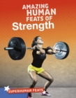 Amazing Human Feats of Strength - eBook