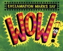 Exclamation Marks Say "Wow!" - eBook