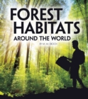 Forest Habitats Around the World - Book