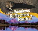 How Are Shadows and Reflections Made? - Book