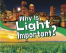 Why Is Light Important? - eBook