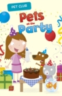 Pets at the Party : A Pet Club Story - eBook