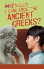 Why Should I Care About the Ancient Greeks? - eBook