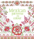 Mexican Patterns to Colour - Book