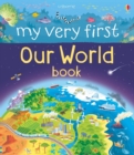 My Very First Our World Book - Book