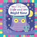 Baby's Very First Slide and See Night time - Book